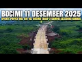 Tol Bocimi Tahap 3 Terbaru 11 Desember 2025 | Update Nol Km Tol Bocimi 3 Sampai Jelegong Nagrak