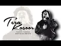 Download Lagu Tera Kasoor (Lyrics) | Vishal Mishra | Payal Dev | Kunal Verma |