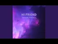 Download Lagu Hi Friend (Extended, Radio Edit)