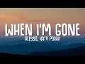 Download Lagu Alesso, Katy Perry - When I'm Gone (Lyrics)