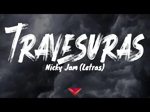 Download MP3 Nicky Jam - Travesuras (Letras)
