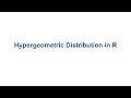 R Basics Hypergeometric Distribution in R