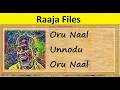 Download Lagu Oru Naal Unnodu Oru Naal (Raaja Files) (Uravaadum Nenjam|Ilaiyaraaja|Panchu Arunachalam|1976)
