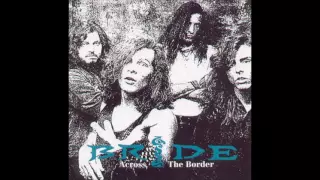 Download Bride - 7 - Everybody Knows My Name - Across The Border (1994) MP3