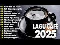 Download Lagu Lagu Cafe Santai Enak di Dengar 💕🎋 Akustik Terbaik 2025