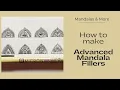 ADVANCED MANDALA FILLERS PART-1