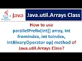 parallelPrefix int array int fromIndex int toIndex IntBinaryOperator op method of Arrays Class