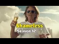 Shameless Season 12 Ai Generated