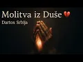 Download Lagu Dartox Srbija – Molitva Iz Duše 💔 (Official Video)