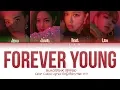 Download Lagu BLACKPINK - FOREVER YOUNG (Color Coded Lyrics Eng/Rom/Han/가사)