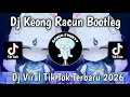 Lagu DJ KEONG RACUN VELOCITY BOOTLEG FYP VIRAL TIKTOK 2026 TERBARU !! 
