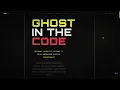 Ghost In The Code