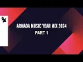 Lagu Armada Music Year Mix 2024 (Part 1 of 4)