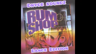 Download DNYCE RUMSHOP Volume 1- Dance Edition MP3