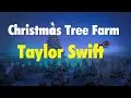 Download Lagu Taylor Swift - Christmas Tree Farm (Lyric Video)