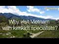 Why visit Vietnam with kimkim specialists