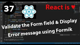 37 - How to Validate the Form field Display Error message using Formik in React