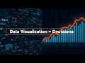The Role of Data Visualization in Decision Making