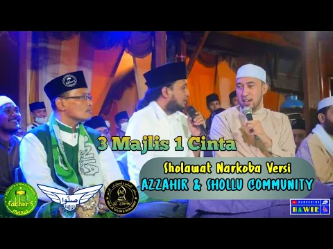 Download MP3 3 Majlis 1 Cinta Sholawat Narkoba Versi Az-zahir \u0026 Shollu Community