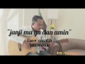 Download Lagu JANJI-MU YA DAN AMIN - (Official Music Video) Akustik