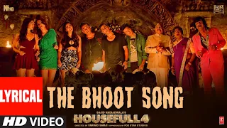 Lyrical The Bhoot Song Housefull 4 Akshay Kumar Nawazuddin Siddiqui Mika Singh Farhad Samji 