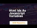 Html ids as javascript variables