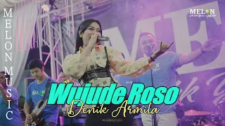 Download WUJUDE ROSO - DENIK ARMILA | MELON MUSIC LIVE AIR KUNING BALI MP3