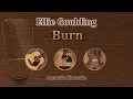 Download Lagu Burn - Ellie Goulding (Acoustic Karaoke)