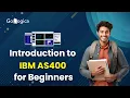 IBM AS400 Basics for Beginners Complete Introduction Overview GoLogica