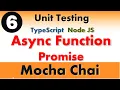 - Testing Asynchronous functions and Promise Mocha Chai Unit Testing in TypeScript Node Js