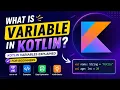 Kotlin Variables Tutorial for Beginners What is a Variable in Kotlin CodeOrbit