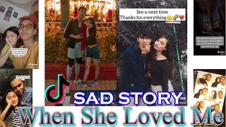 TIKTOK WHEN SHE LOVED ME ( SAD STORY ) ||  TIKTOK SEDIH PUTUS CINTA BIKIN PATAH HATI || AUTO BAPER !