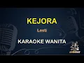 Download Lagu KEJORA - LESTI - LIRIK KARAOKE || NADA WANITA [ DANGDUT ]