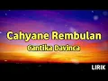 Download Lagu CAHYANE REMBULAN - CANTIKA DAVINCA ( COVER)