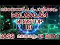 Lagu Malayalam Nonstop dj mix||Malayalam beat👊👊 DJ's