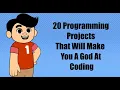 20 Programming Projects That Will Make You A God At Coding