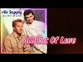 Air Supply - All Out Of Love (Lyrics)