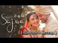 Sajna - ( Slowed + Reverb ) | Darshan Raval, Aditya Gadhvi & Hansika Pareek | MI LOFI