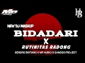 Download Lagu DJ BIDADARI X RUTINITAS RADONG mp audio x hendro bintang