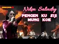 Download Lagu Niken Salindry // Ra pengen liyane pengen ku siji mung koe