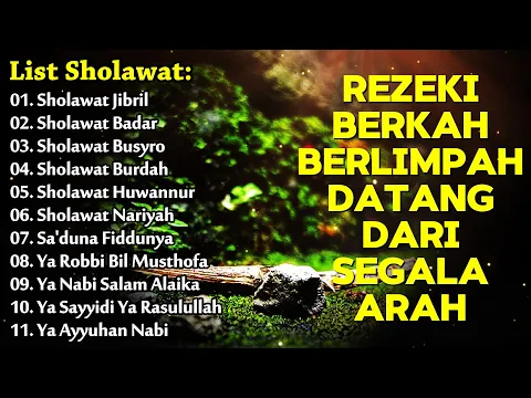 Download MP3 KUMPULAN SHOLAWAT NABI TERBAIK | SHOLAWAT JIBRIL PENARIK REZEKI - Sholawat Badar, Busyro, Nariyah