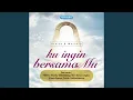 Download Lagu Kuingin BersamaMu