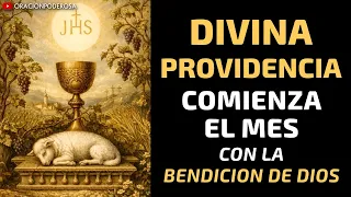 Comienza el Mes con la Bendición de Dios  🕊️🌿 Divina Providencia