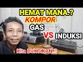 Download Lagu Pembuktian hemat Kompor induksi dengan Kompor Gas