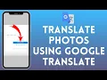 How to Translate A Text in Picture Using Google Translate 2024