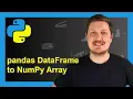 Convert pandas DataFrame to NumPy Array in Python 3 Examples Apply to - numpy values Attribute
