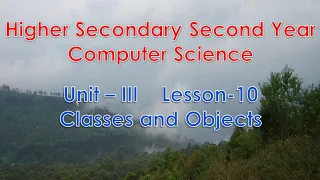 12th Computer Science Unit-III Chapter-10 Classes and Objects Part-1 EM