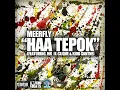 Haa Tepok (feat. Kidd Santhe & MK K-Clique) - MeerFly