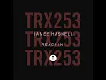 James Haskell - Reachin' (Extended Mix)