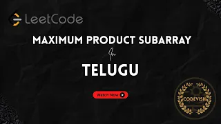 Maximum Product Subarray Explained in Telugu DSA Interview Question LeetCode in Telugu